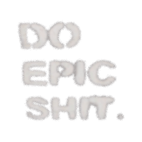 Do Epic Shit (white)